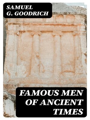 cover image of Famous Men of Ancient Times